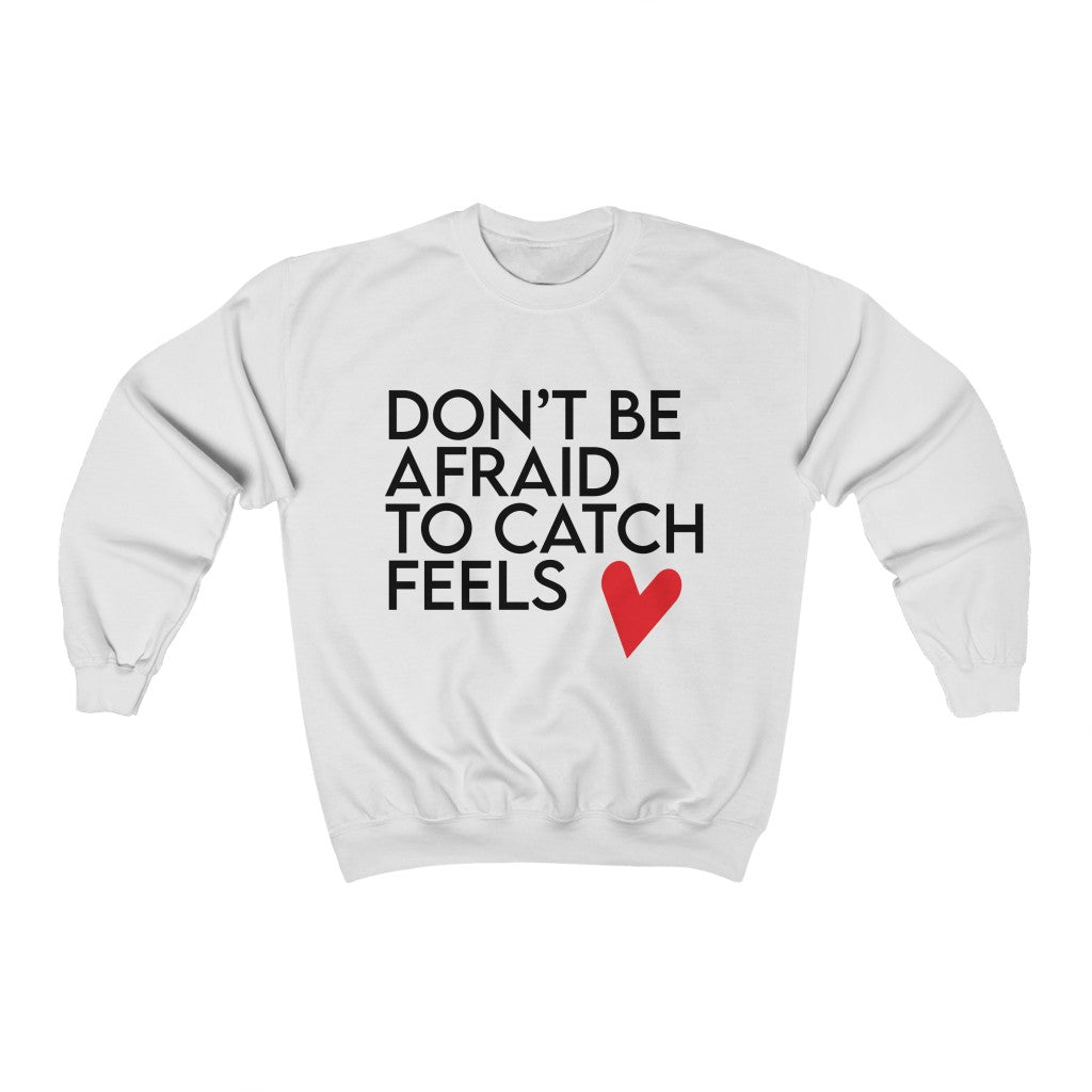 Feels Sweatshirt