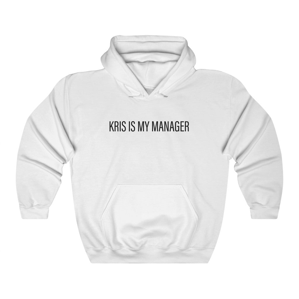 Kris Is My Manager Hoodie