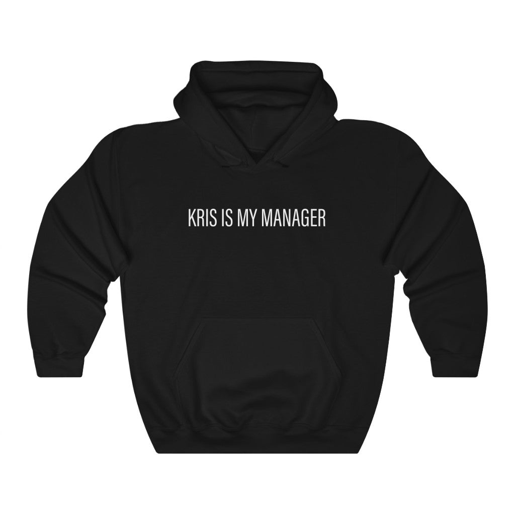 Kris Is My Manager Hoodie