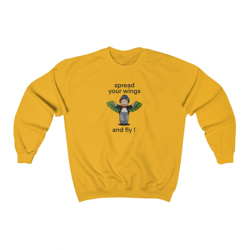 Spread Your Wings and Fly Sweatshirt